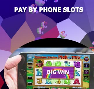 Slots Pay By Phone Bill Gambling Online